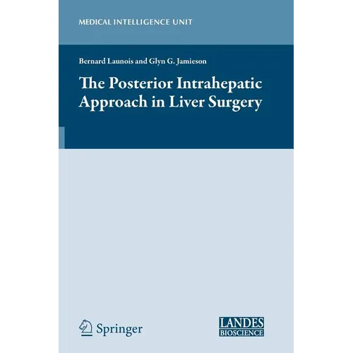 The Posterior Intrahepatic Approach in Liver Surgery