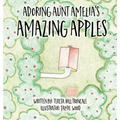 Adoring Aunt Amelia's Amazing Apples