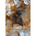 My Cadre: A Healer's Memoir