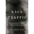 Race Traffic: Antislavery and the Origins of White Victimhood, 1619-1819