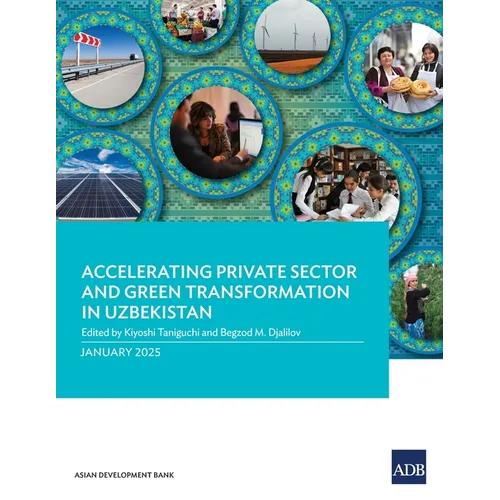 Accelerating Private Sector and Green Transformation in Uzbekistan
