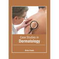 Case Studies in Dermatology
