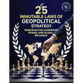 25 Immutable Laws of Geopolitical Strategy