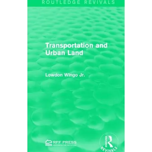 Transportation and Urban Land