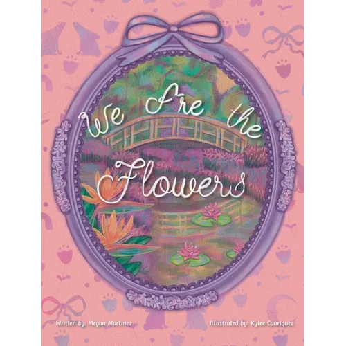 We Are the Flowers