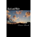Black and White: An Account of the Root Cause and His Impact on the Universe