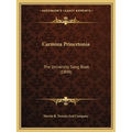 Carmina Princetonia: The University Song Book (1898)