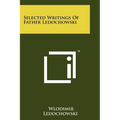 Selected Writings of Father Ledochowski