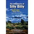 The Adventures of Silly Billy: Sillogy: Volume 1.