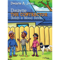 Dwayne the Contractor Builds a Wood Fence