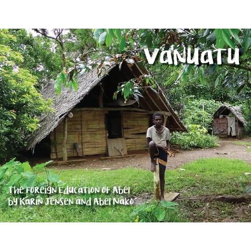 Vanuatu: The Foreign Education of Abel