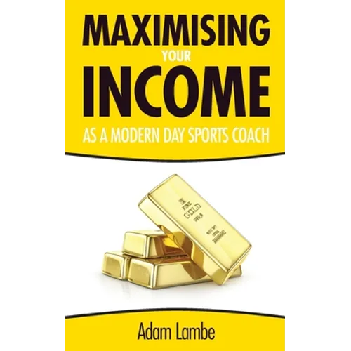 How To Maximise Your Income as a Modern Day Sports Coach
