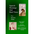Spanish Mustangs and Hard Times