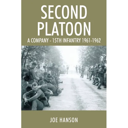 Second Platoon: A Company - 15th Infantry 1961-1962