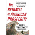 The Betrayal of American Prosperity