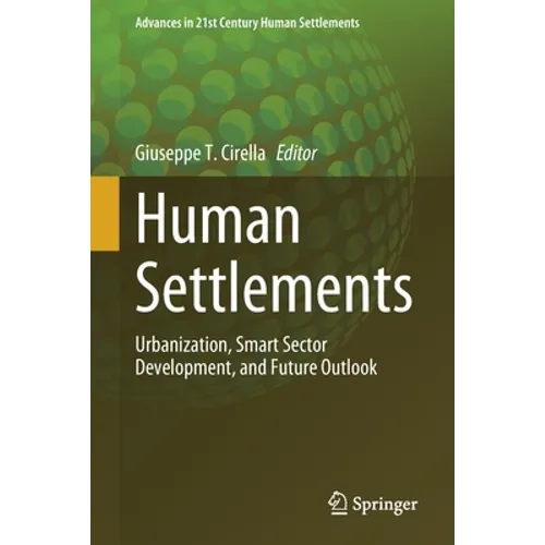 Human Settlements: Urbanization, Smart Sector Development, and Future Outlook