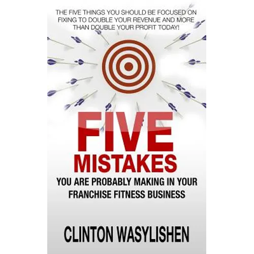 Five Mistakes You Are Probably Making In Your Franchise Fitness Business