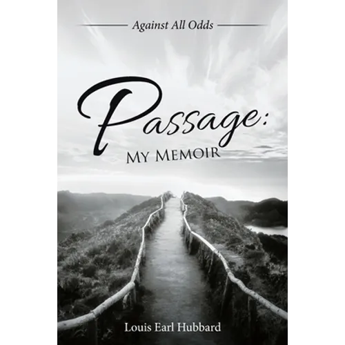 Passage: My Memoir: Against All Odds