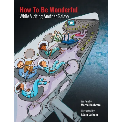 How to be Wonderful While Visiting Another Galaxy