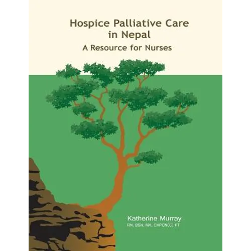 Hospice Palliative Care in Nepal: A Resource for Nurses
