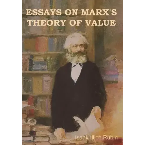 Essays on Marx's Theory of Value