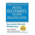 The 7 Fundamentals of a Highly Successful Allied Health Clinic