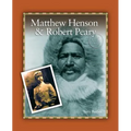 Matthew Henson & Robert Peary