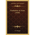 Gentlemen At Arms (1918)
