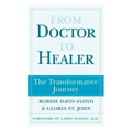 From Doctor to Healer: The Transformative Journey