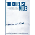 The Cruelest Miles: The Heroic Story of Dogs and Men in a Race Against an Epidemic