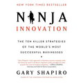 Ninja Innovation: The Ten Killer Strategies of the World's Most Successful Businesses