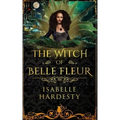 The Witch of Belle Fleur: YA Fantasy