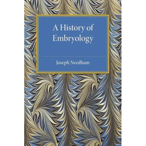 A History of Embryology