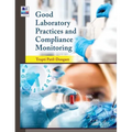 Good Laboratory Practices and Compliance Monitoring