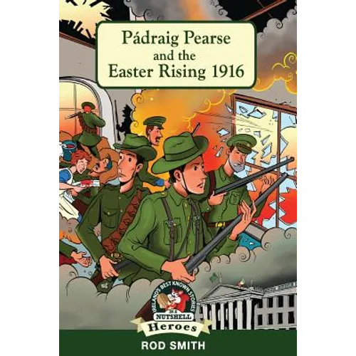 Pádraig Pearse and the Easter Rising 1916