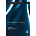 Epidemiological Criminology: Theory to Practice