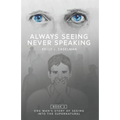Always Seeing, Never Speaking: The Testimony of a Seer