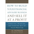 How to Build Your Financial Advisory Business and Sell It at a Profit
