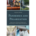 Pandemics and Polarization: Implications of Partisan Budgeting for Responding to Public Health Emergencies