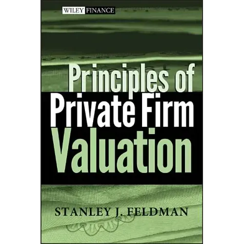 Principles of Private Firm Valuation