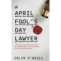 The April Fool's Day Lawyer