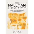 The Hallman Legacy: Impact of the Hallman Family in Waterloo Region