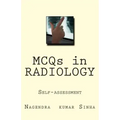 MCQs in RADIOLOGY: Self-assessment