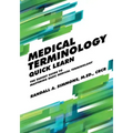 Medical Terminology Quick Learn: The Easiest Guide to Mastering Basic Medical Terminology