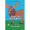 Megan the Moody Moose