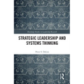 Strategic Leadership and Systems Thinking