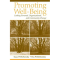 Promoting Well-Being: Linking Personal, Organizational, and Community Change