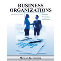 Business Organizations: Statutes, Problems, and Cases (Second Edition)