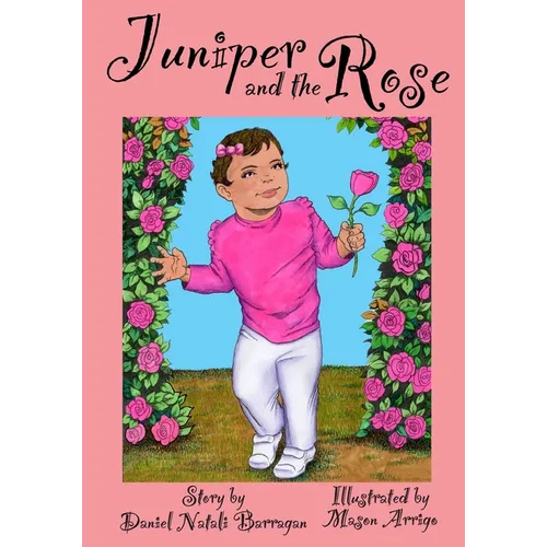 Juniper and the Rose