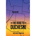 The Road to Duchesne